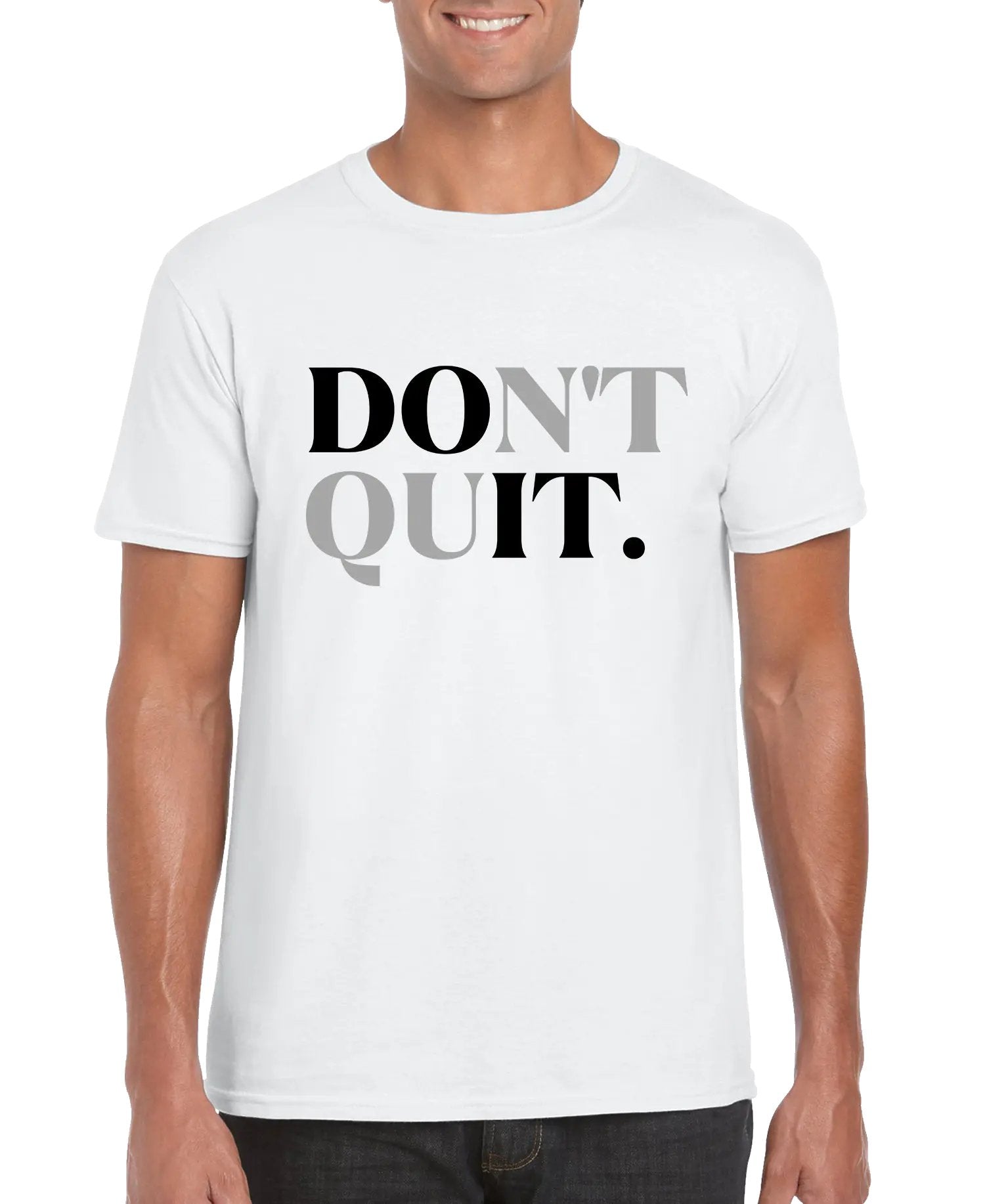 Don't Quit Men’s Unisex T-shirt